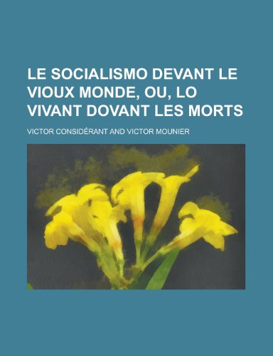 9781235070440: Le Socialismo Devant Le Vioux Monde, Ou, Lo Vivant Dovant Les Morts