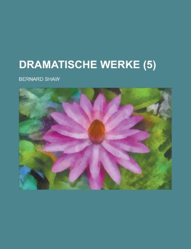 Dramatische Werke (5) (9781235078613) by Trebitsch, Siegfried