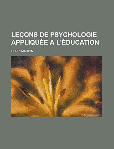 9781235092206: Lecons de Psychologie Appliquee A L'Education