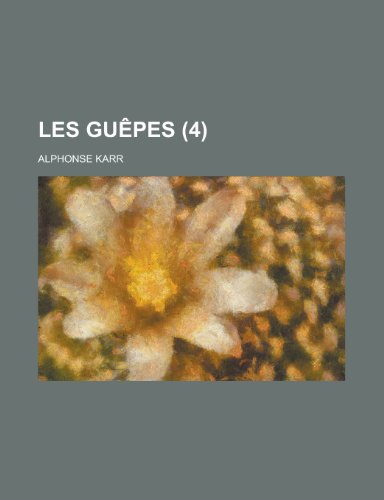 Les guÃªpes (4) (9781235095085) by Karr, Alphonse