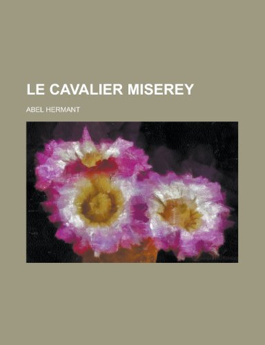 9781235095726: Le Cavalier Miserey