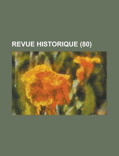 Revue Historique (80) (9781235095979) by [???]