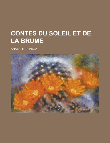 9781235098895: Contes Du Soleil Et de la Brume