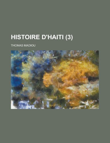 9781235103414: Histoire D'Haiti (3)