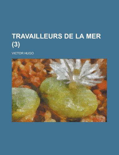 TRAVAILLEURS DE LA MER (3) (9781235109300) by [???]