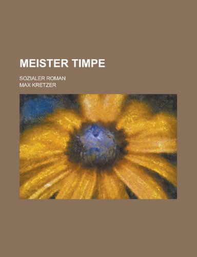 9781235113215: Meister Timpe; Sozialer Roman