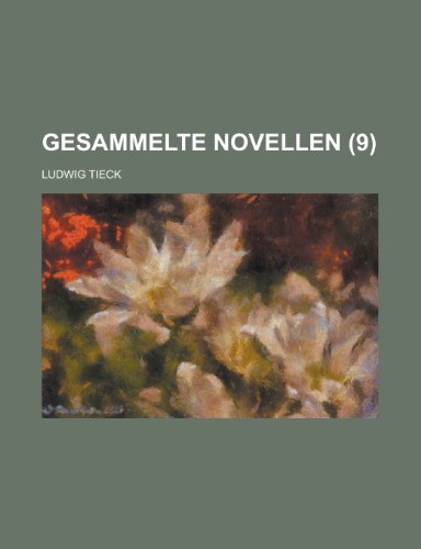 Gesammelte Novellen (9) (9781235125997) by Tieck, Ludwig