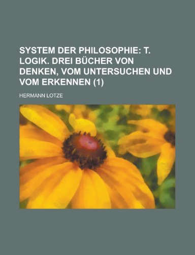 System Der Philosophie (1) (9781235137136) by Lotze, Hermann