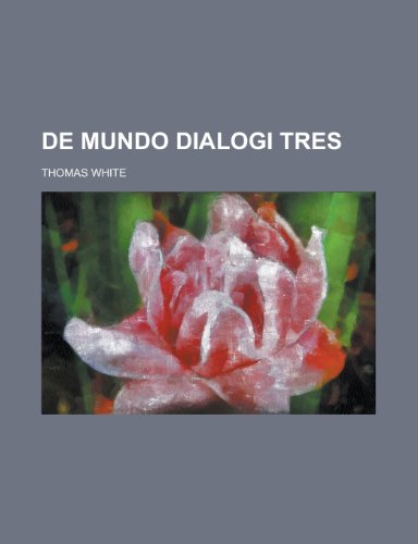 9781235137518: de Mundo Dialogi Tres