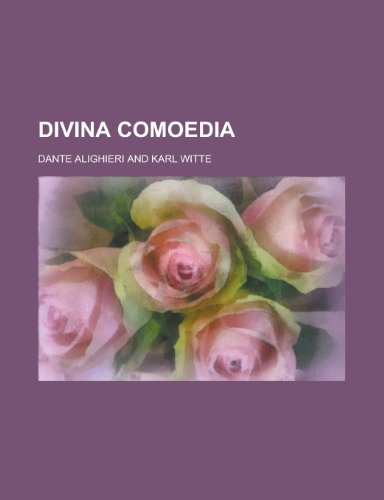 Divina Comoedia (9781235138393) by Alighieri, Dante