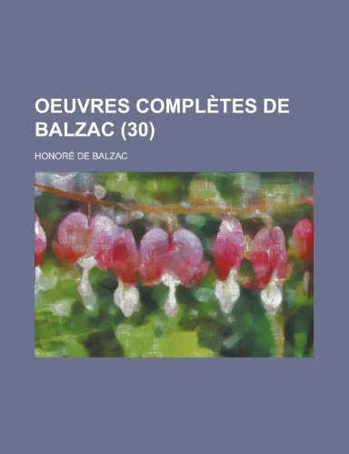 9781235138768: Oeuvres Completes de Balzac (30)