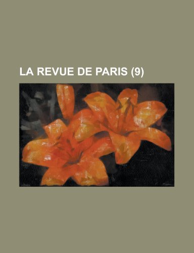 9781235139024: La Revue de Paris (9 )