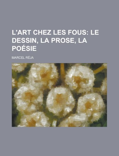 9781235141256: L'Art Chez Les Fous