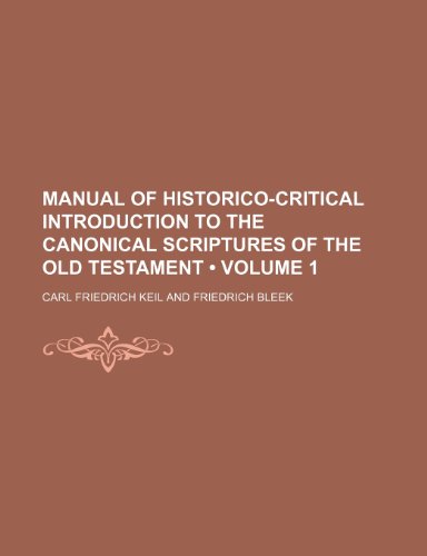 9781235143724: Manual of Historico-Critical Introduction to the Canonical Scriptures of the Old Testament (Volume 1)
