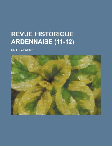 9781235144684: Revue Historique Ardennaise (11-12)