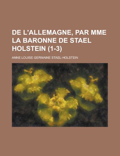 Stock image for de L'Allemagne, Par Mme La Baronne de Stael Holstein (1-3) for sale by medimops