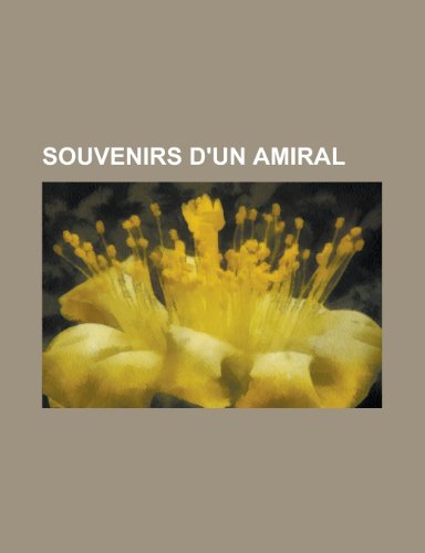 Souvenirs D'un Amiral (9781235153143) by Groupe, Livres