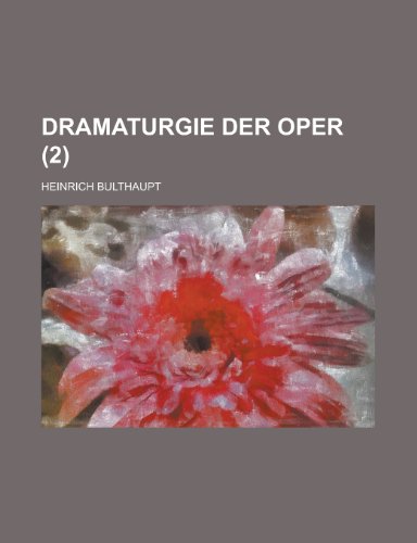 9781235170966: Dramaturgie Der Oper (2)