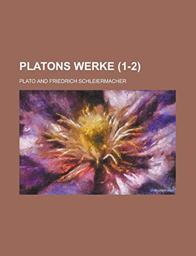 Platons Werke (1-2) (9781235179532) by Plato