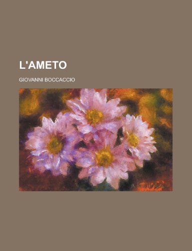 L'Ameto (9781235184796) by Boccaccio, Professor Giovanni