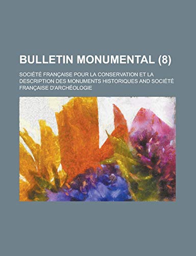 Bulletin Monumental (8) (9781235197390) by Groupe, Livres