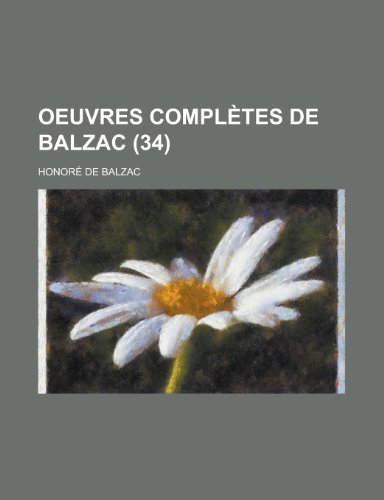 9781235200069: Oeuvres Completes de Balzac (34)