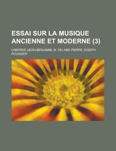 9781235207167: Essai Sur La Musique Ancienne et Moderne (3)