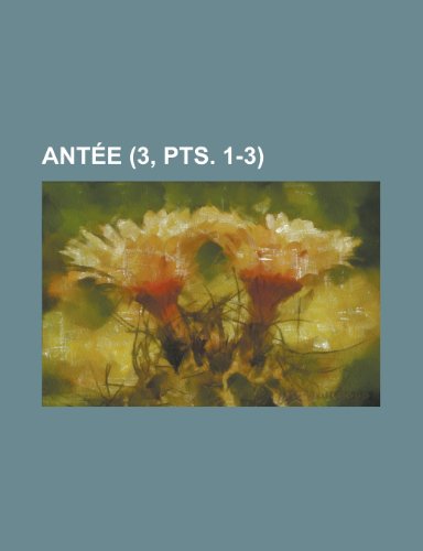 AntÃ©e (3, pts. 1-3) (9781235212918) by Groupe, Livres