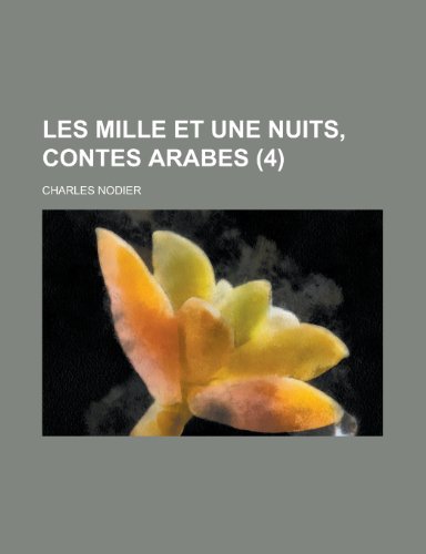 9781235216442: Les Mille Et Une Nuits, Contes Arabes (4)