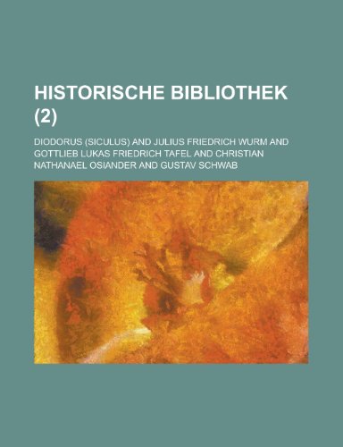 Historische Bibliothek (2) (9781235216824) by Diodorus
