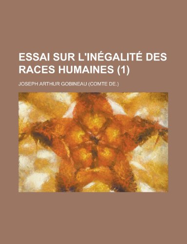 9781235224386: Essai Sur L'ingalit Des Races Humaines (1)