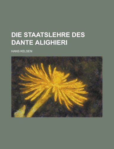 9781235224904: Die Staatslehre Des Dante Alighieri