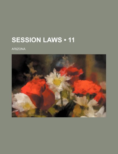 Session Laws (11) (9781235247729) by Arizona