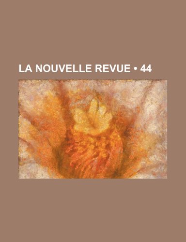 La Nouvelle Revue (44) (9781235251399) by Groupe, Livres