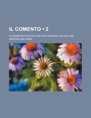 Il Comento (2) (9781235253805) by Boccaccio, Giovanni
