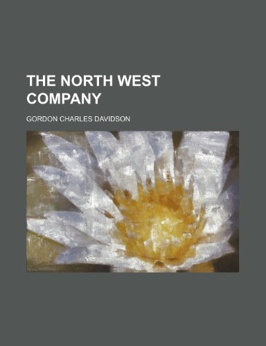 Beispielbild fr The North West Company (Volume 7) zum Verkauf von Phatpocket Limited