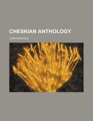 Cheskian Anthology (9781235281020) by John Bowring