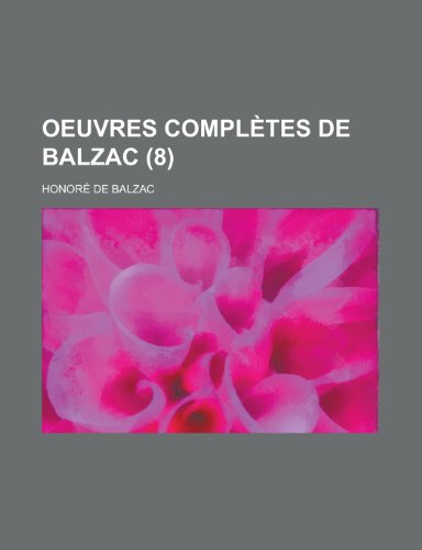 9781235289507: Oeuvres Completes de Balzac (8)