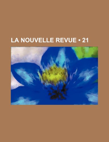 La Nouvelle Revue (21) (9781235298424) by Groupe, Livres