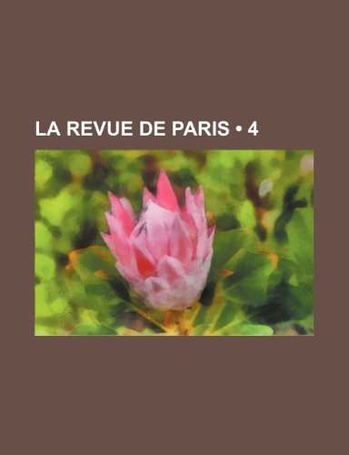9781235301674: La Revue de Paris (4 )