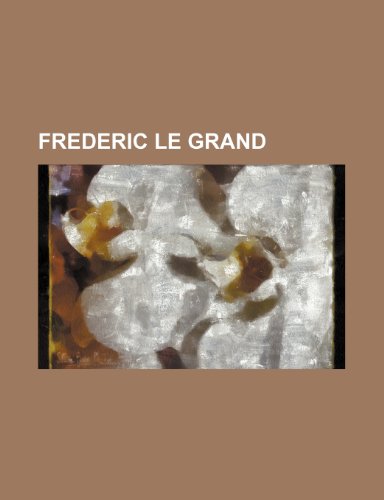 Frederic le Grand (9781235310782) by Groupe, Livres