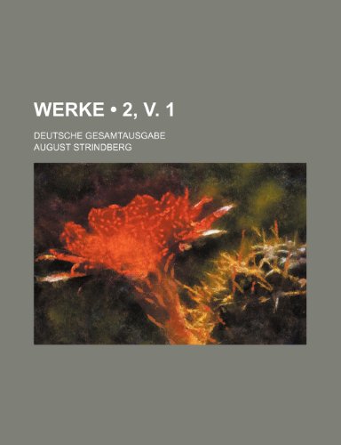 9781235331152: Werke (2, v. 1); Deutsche Gesamtausgabe