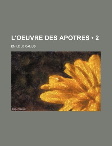 9781235346439: L'oeuvre Des Apotres (2)