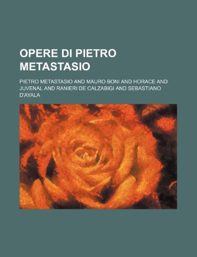 9781235350603: Opere Di Pietro Metastasio (t.10)