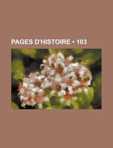 Pages D'histoire (103) (9781235355028) by Groupe, Livres