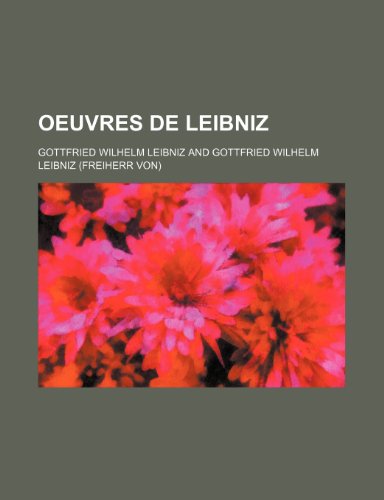 Oeuvres de Leibniz (9781235358371) by Leibniz, Gottfried Wilhelm