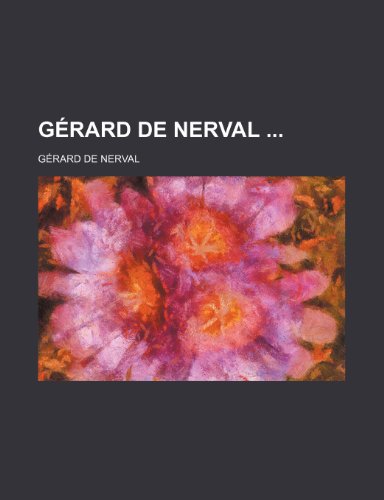 GÃ©rard de Nerval (9781235375255) by Nerval, GÃ©rard De
