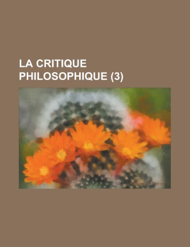 La Critique Philosophique (3) (9781235375415) by Livres Groupe
