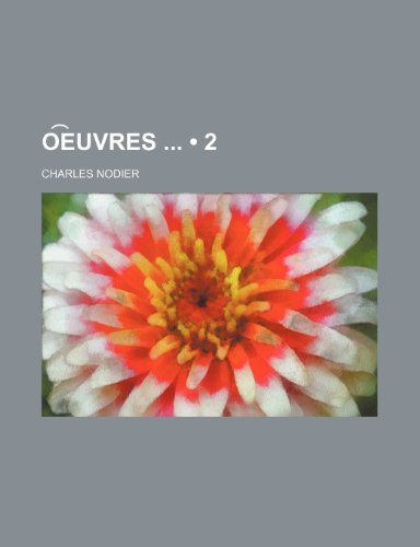 Oï¸ eï¸¡uvres (2) (9781235394065) by Nodier, Charles
