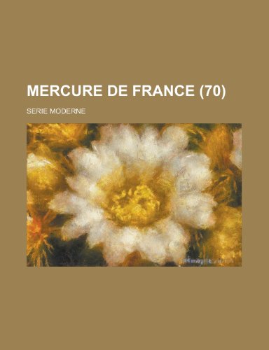 Mercure de France (70); Serie Moderne (9781235426391) by Livres Groupe; Groupe, Livres